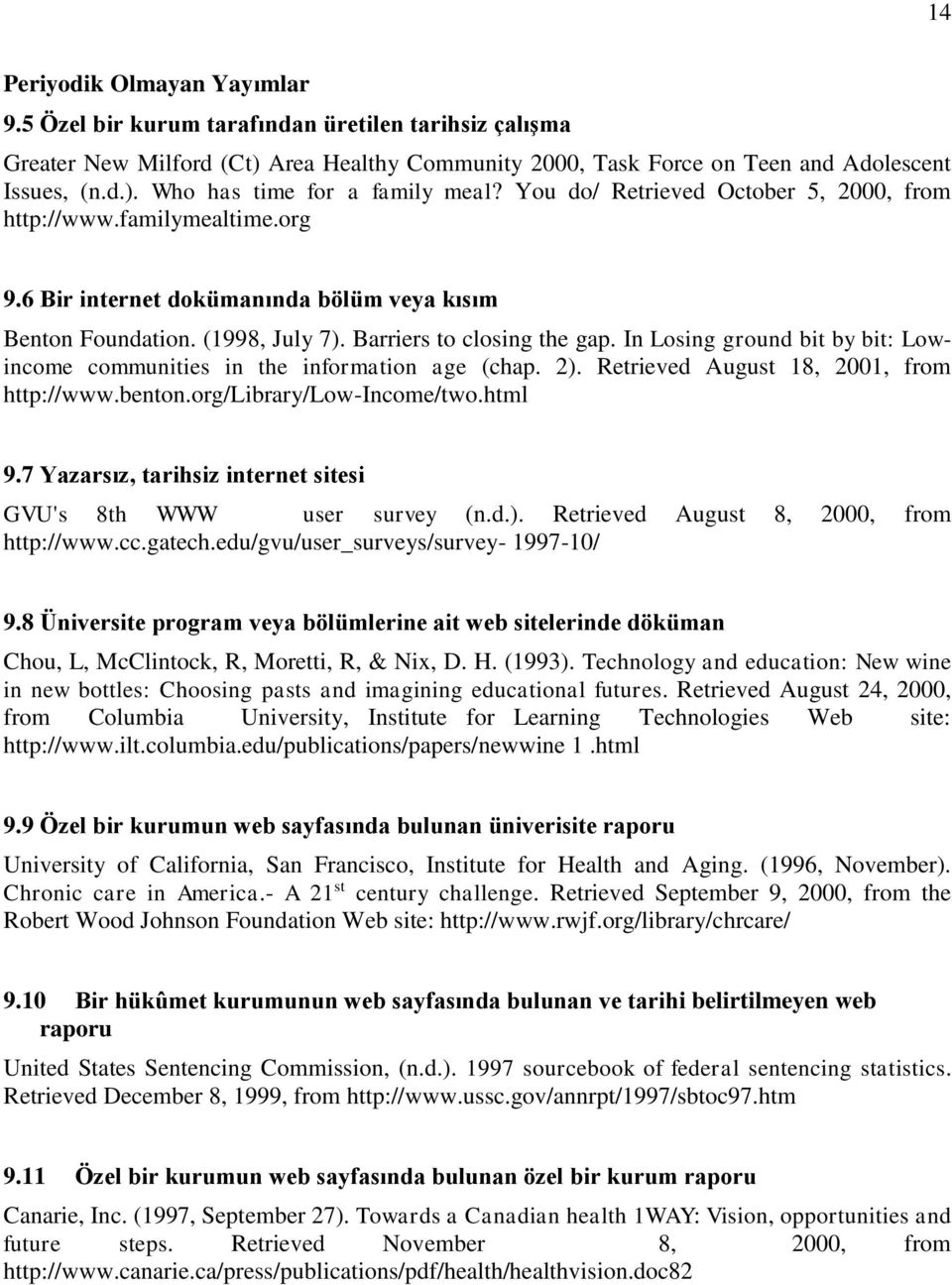 In Losing ground bit by bit: Lowincome communities in the information age (chap. 2). Retrieved August 18, 2001, from http://www.benton.org/library/low-income/two.html 9.