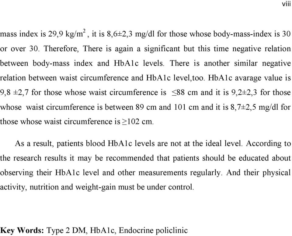 There is another similar negative relation between waist circumference and HbA1c level,too.
