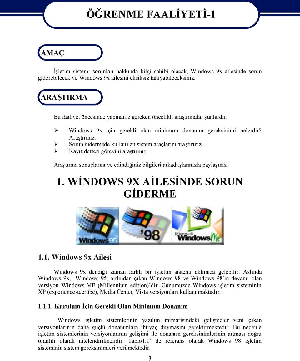 Aratr Sorun gidermede kullalan sistem araçlararatr Kayt defteri görevini aratr Aratrma sonuçlarve edindiğiniz bilgileri arkadalarzla payla 1.