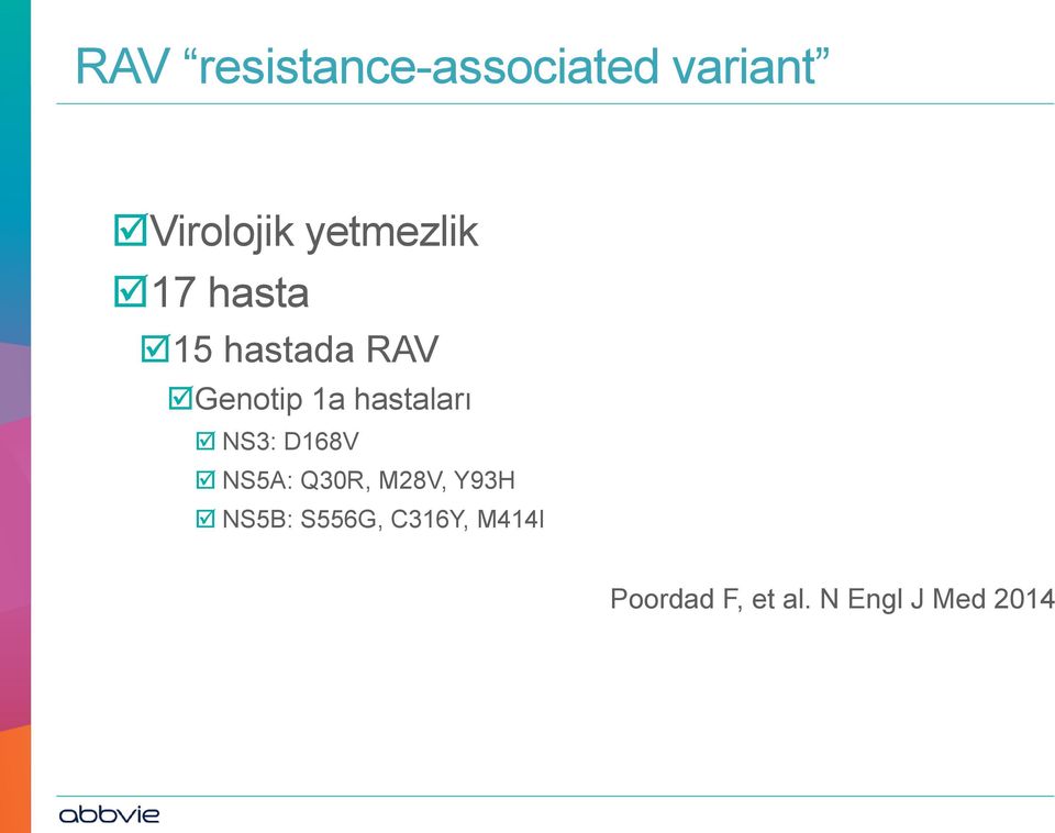 hastaları NS3: D168V NS5A: Q30R, M28V, Y93H