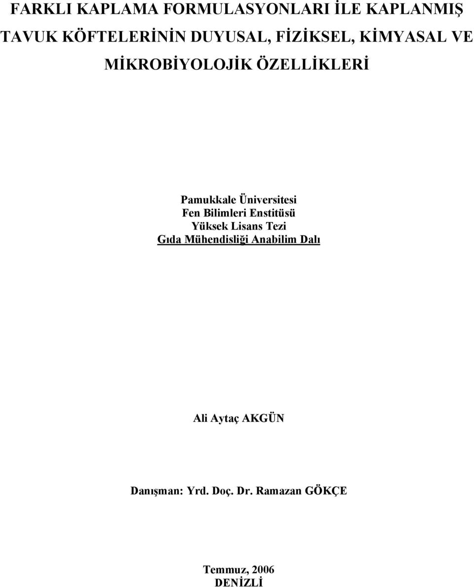 Fen Bilimleri Enstitüsü Yüksek Lisans Tezi Gıda Mühendisliği Anabilim