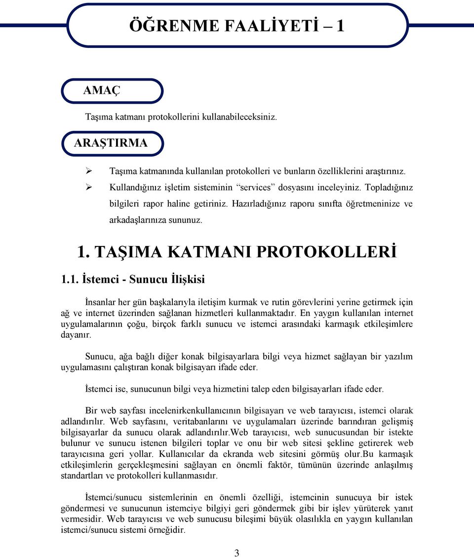 TAŞIMA KATMANI PROTOKOLLERİ 1.