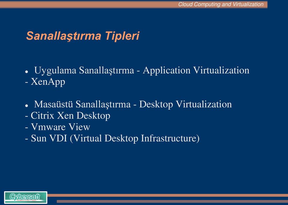 Sanallaştırma - Desktop Virtualization - Citrix Xen