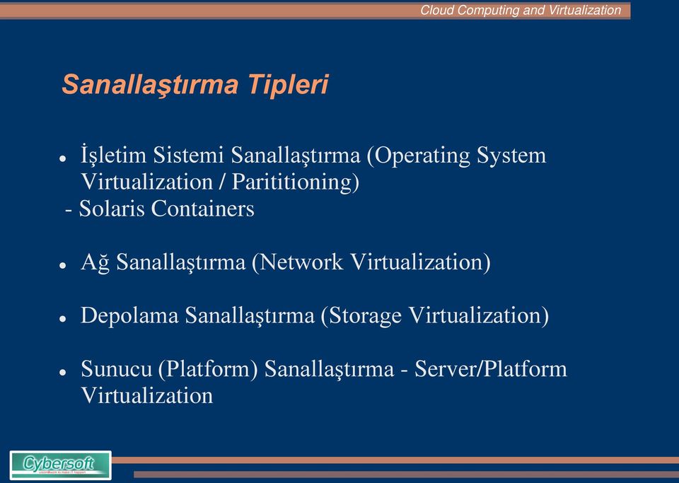 (Network Virtualization) Depolama Sanallaştırma (Storage