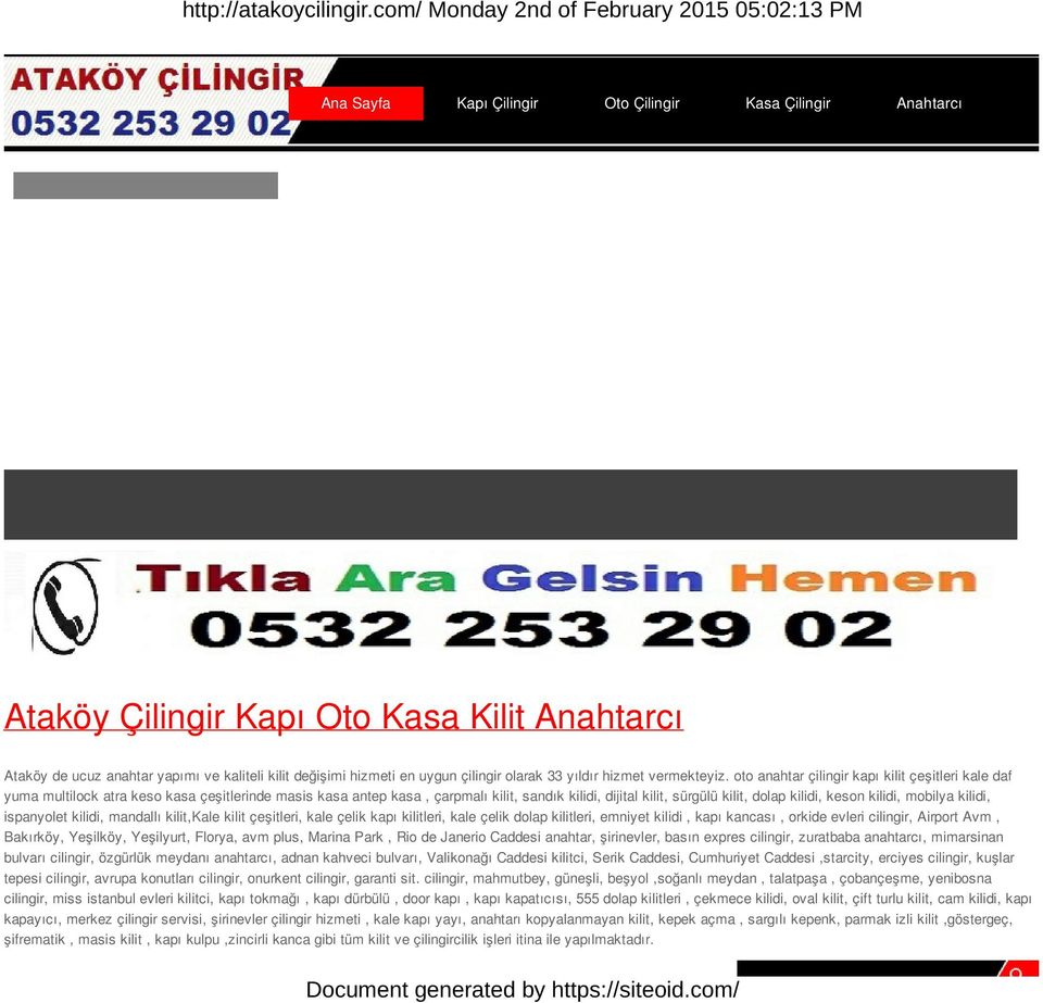 oto anahtar çilingir kapı kilit çeşitleri kale daf yuma multilock atra keso kasa çeşitlerinde masis kasa antep kasa, çarpmalı kilit, sandık kilidi, dijital kilit, sürgülü kilit, dolap kilidi, keson