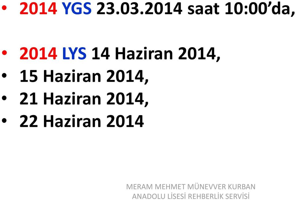 LYS 14 Haziran 2014, 15