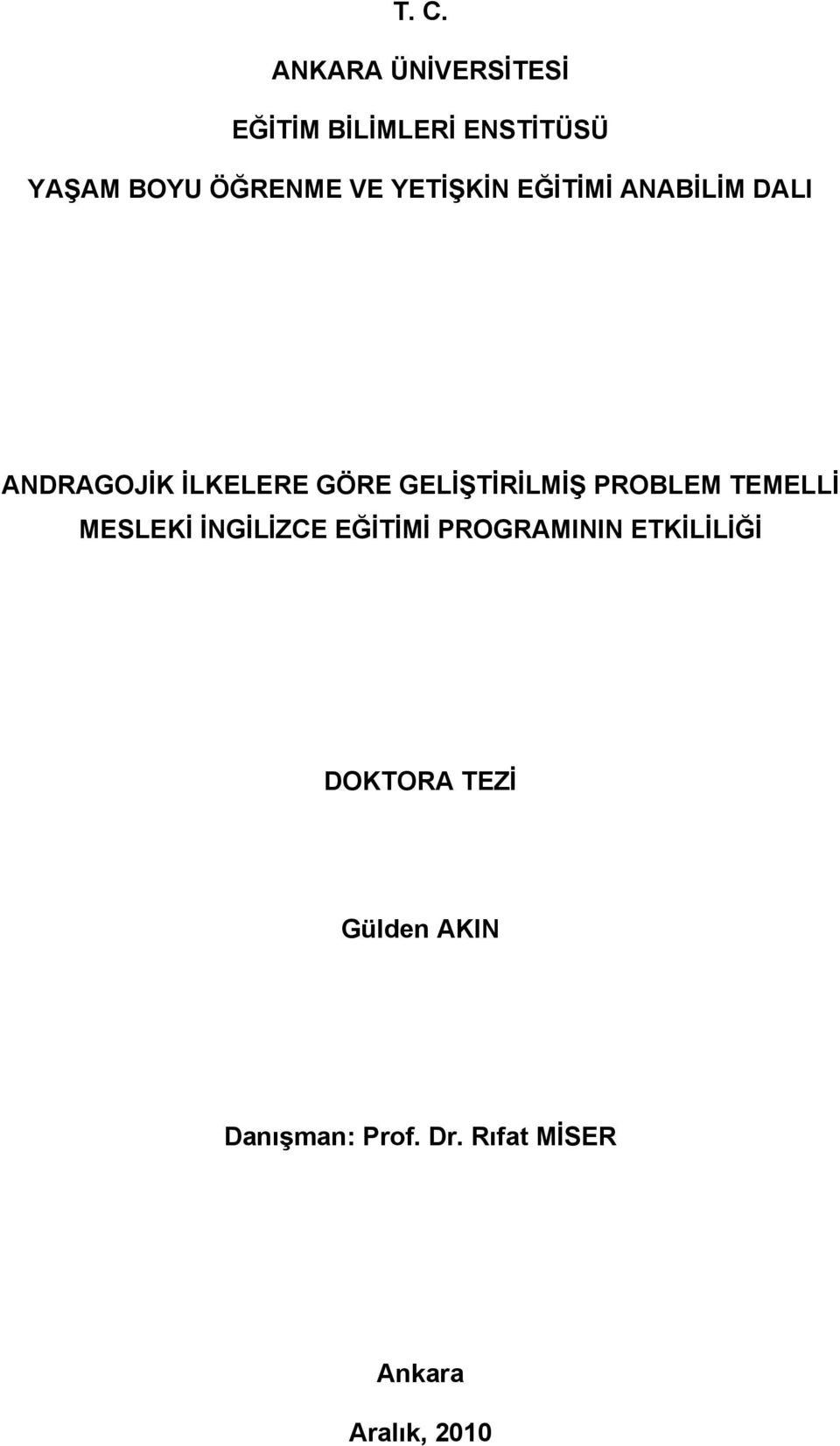 GELİŞTİRİLMİŞ PROBLEM TEMELLİ MESLEKİ İNGİLİZCE EĞİTİMİ PROGRAMININ