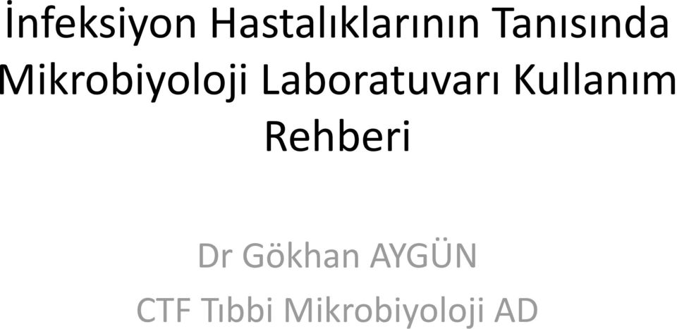 Laboratuvarı Kullanım Rehberi