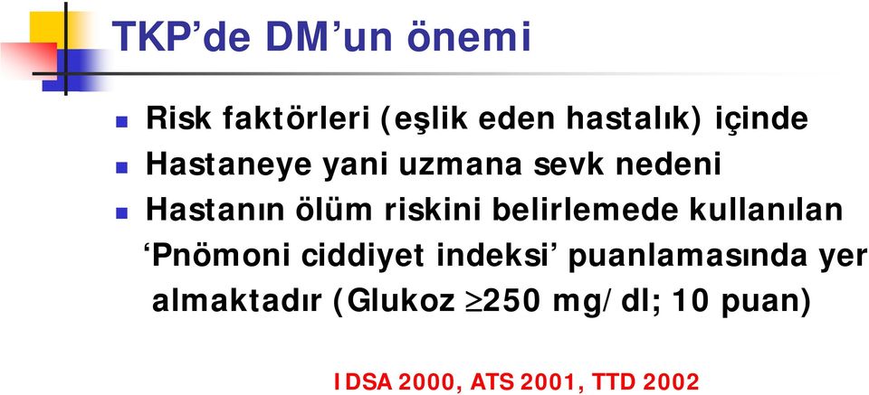 belirlemede kullanılan Pnömoni ciddiyet indeksi puanlamasında