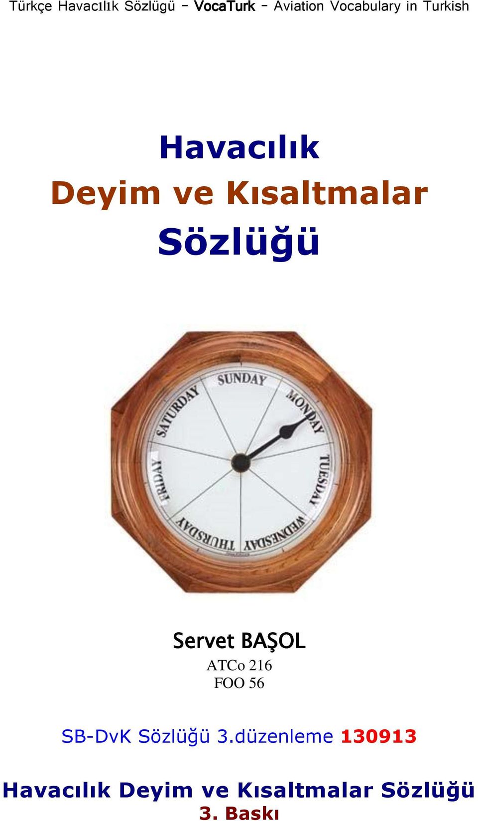 Sözlüğü Servet BAŞOL ATCo 216 FOO 56 SB-DvK Sözlüğü 3.