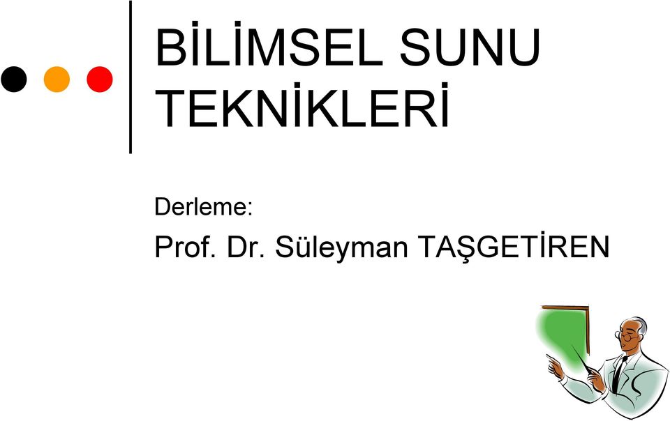 Derleme: Prof.