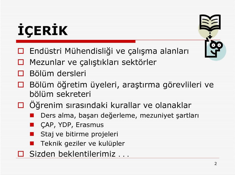 sırasındaki kurallar ve olanaklar Ders alma, başarı değerleme, mezuniyet şartları ÇAP,