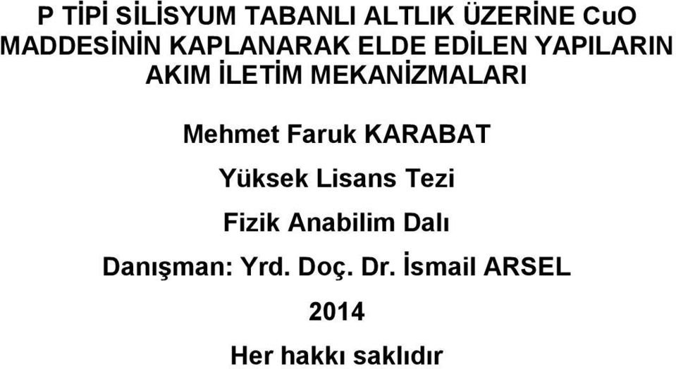 Mehmet Faruk KARABAT Yüksek Lisans Tezi Fizik Anabilim