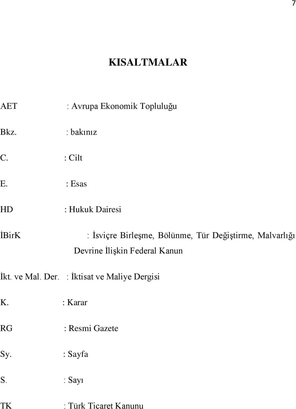 Malvarlığı Devrine İlişkin Federal Kanun İkt. ve Mal. Der.