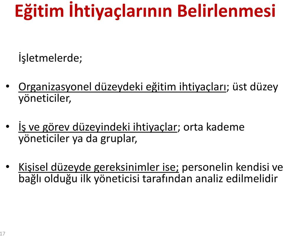 ihtiyaçlar; orta kademe yöneticiler ya da gruplar, Kişisel düzeyde