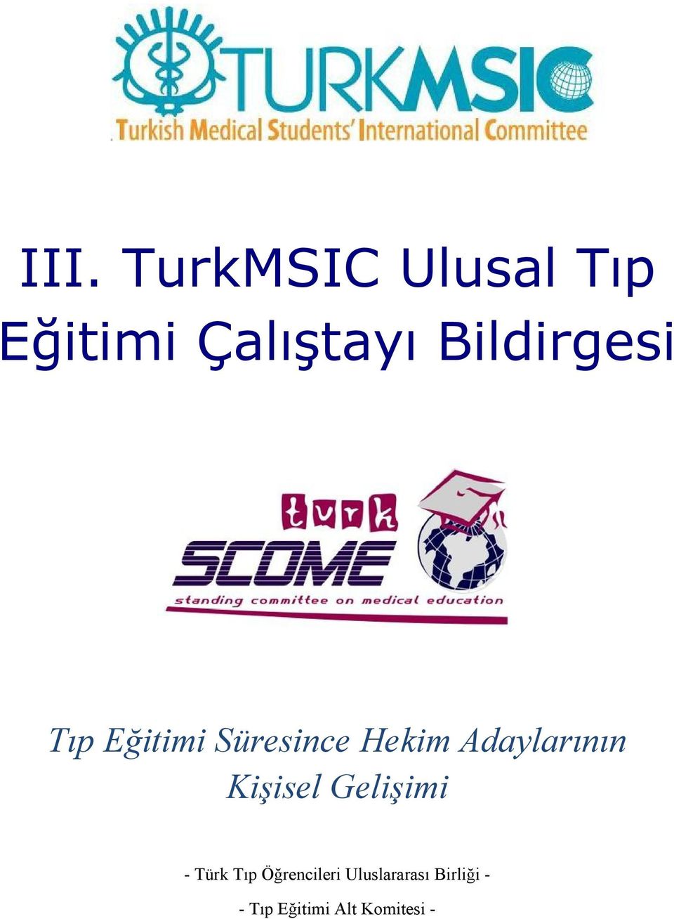 Adaylarının Kişisel Gelişimi - Türk Tıp
