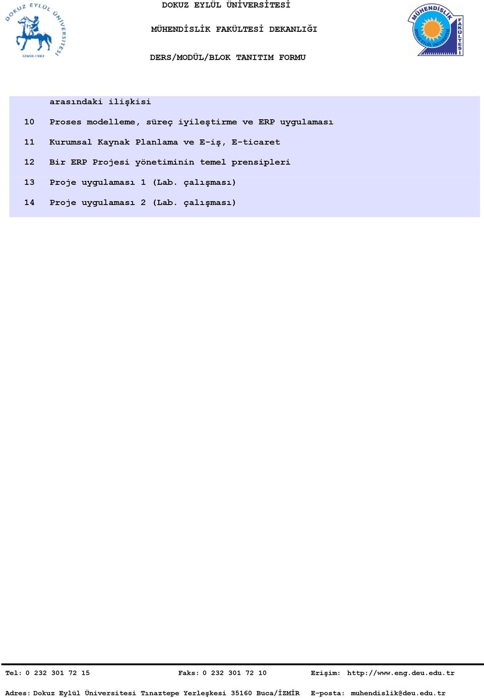 uygulaması (Lab. çalışması) Proje uygulaması (Lab.