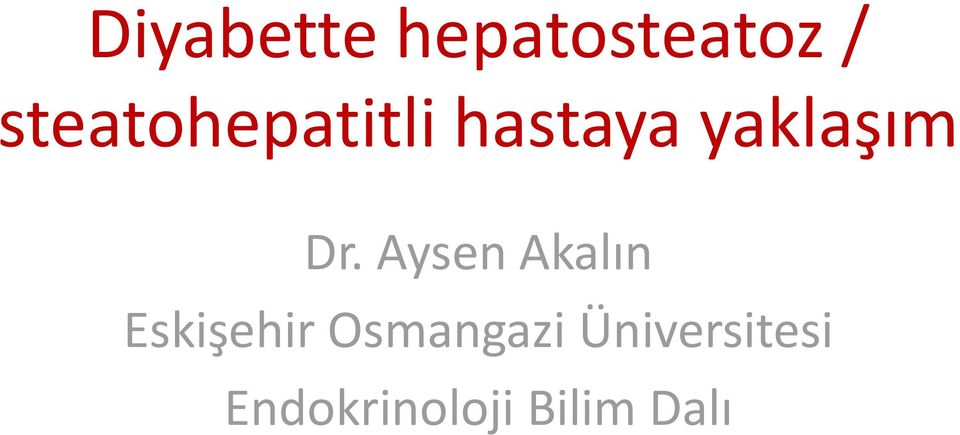 Dr. Aysen Akalın Eskişehir