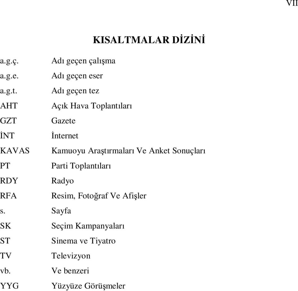 Araştırmaları Ve Anket Sonuçları PT Parti Toplantıları RDY Radyo RFA Resim, Fotoğraf Ve