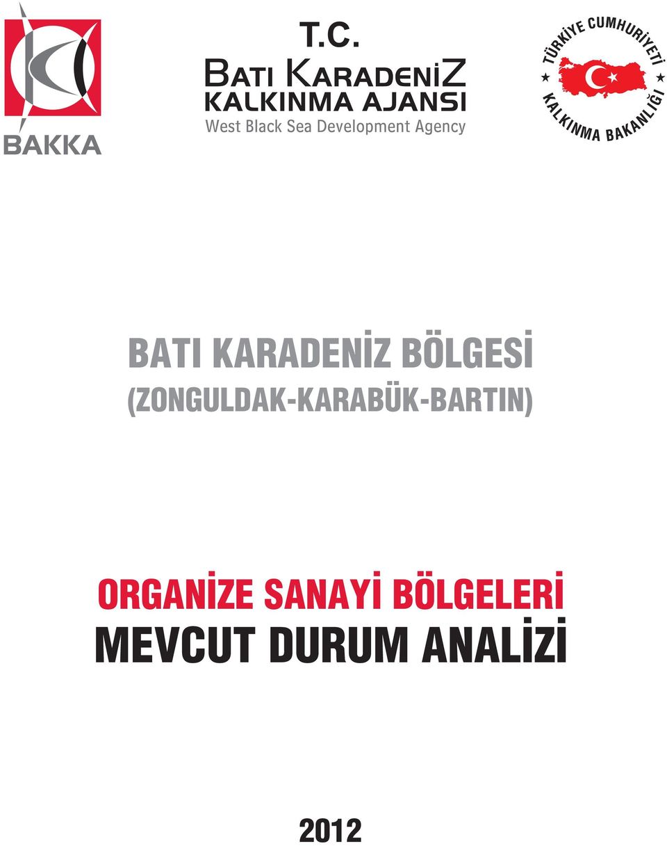 (ZONGULDAK-KARABÜK-BARTIN)