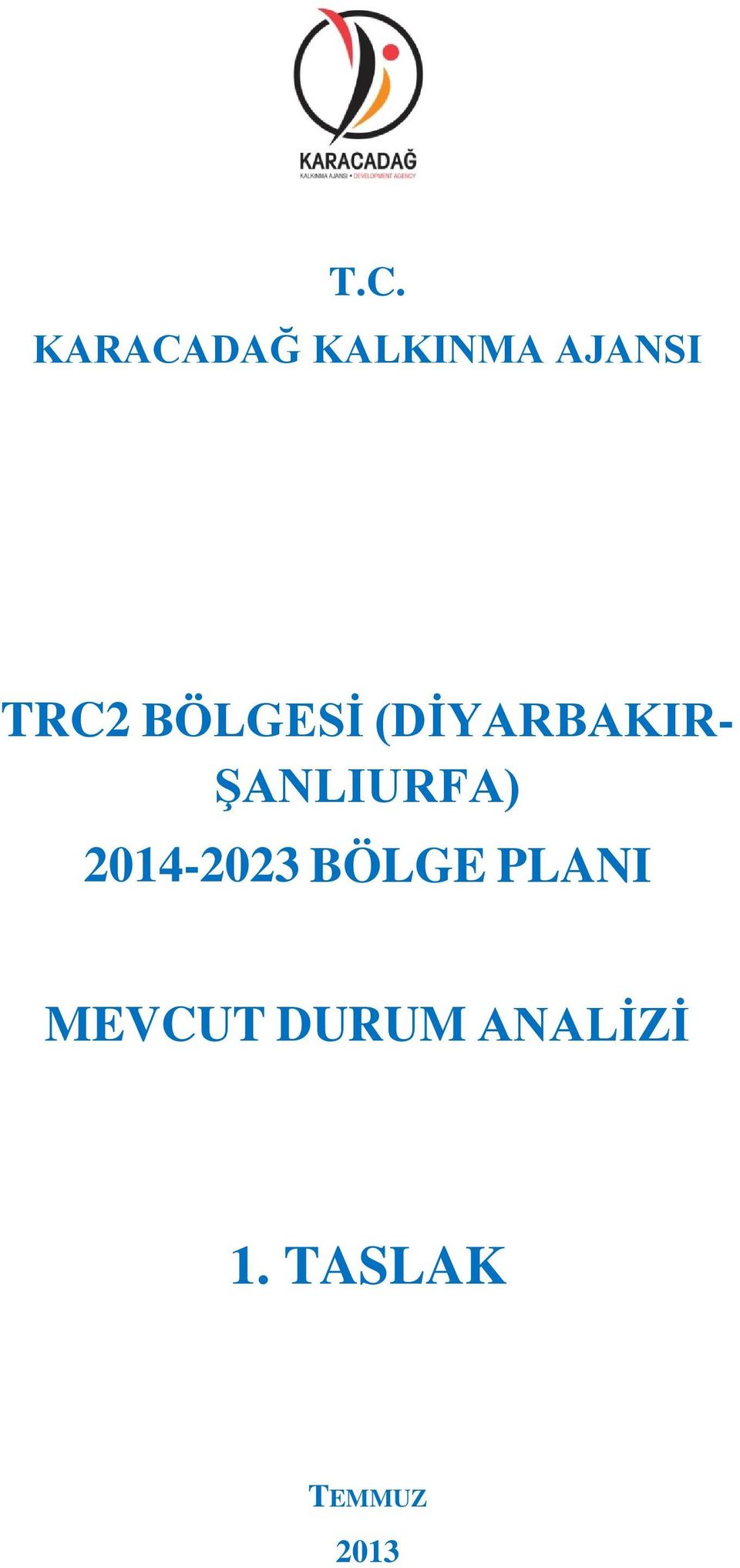 ŞANLIURFA) 2014-2023 BÖLGE PLANI