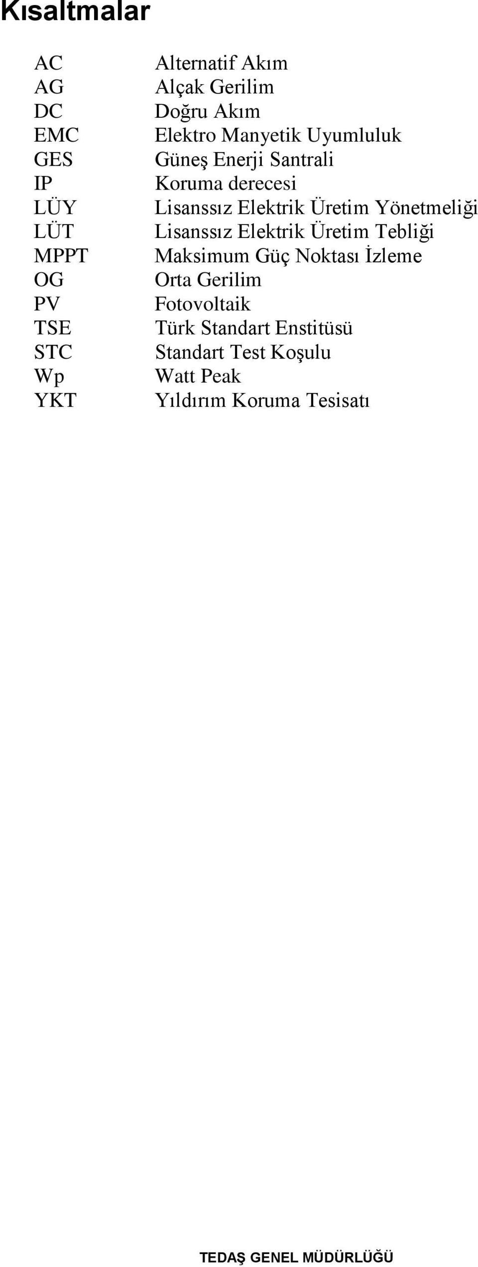 Üretim Yönetmeliği Lisanssız Elektrik Üretim Tebliği Maksimum Güç Noktası İzleme Orta Gerilim