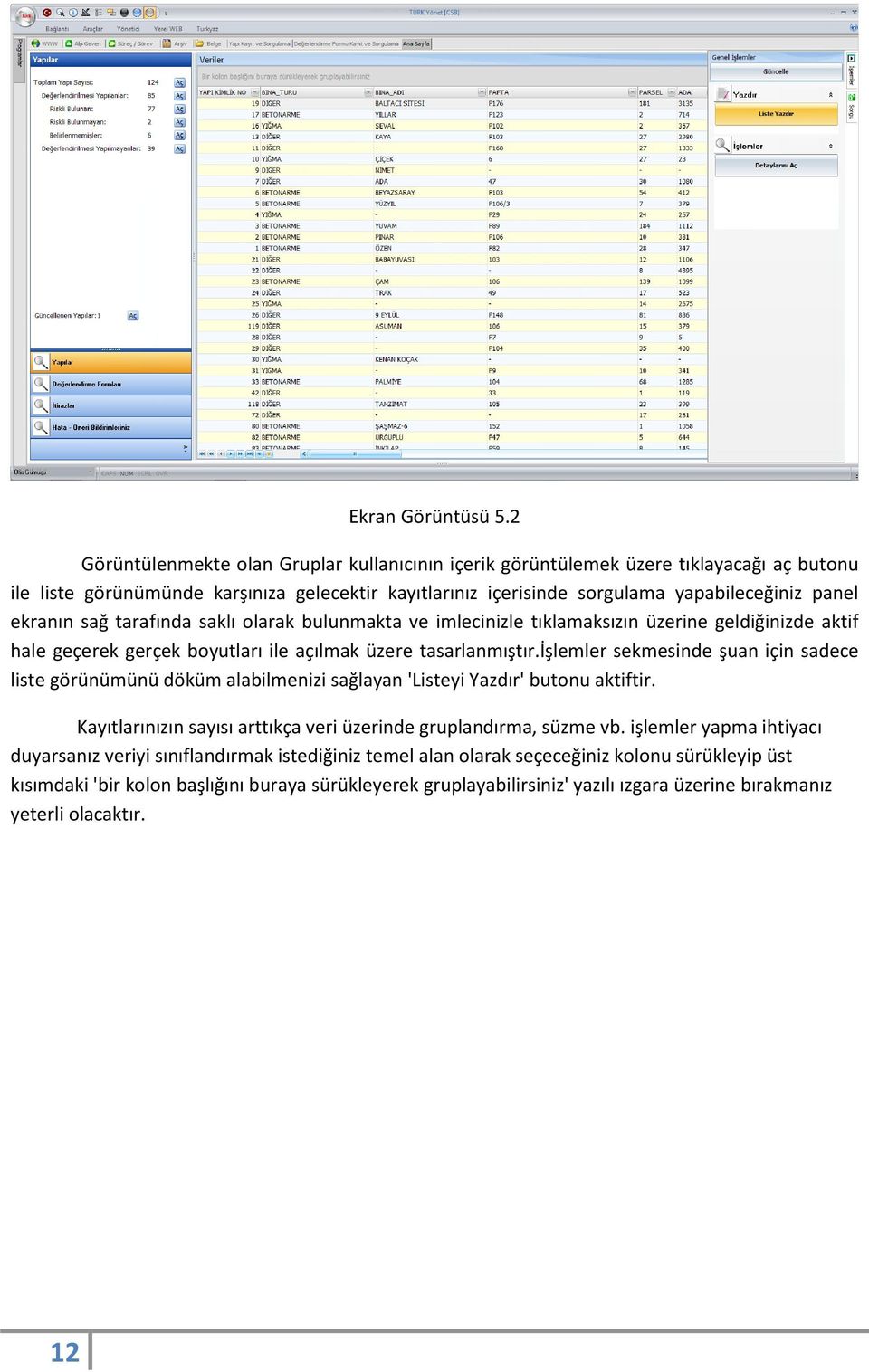 sağ tarafında saklı olarak bulunmakta ve imlecinizle tıklamaksızın üzerine geldiğinizde aktif hale geçerek gerçek boyutları ile açılmak üzere tasarlanmıştır.