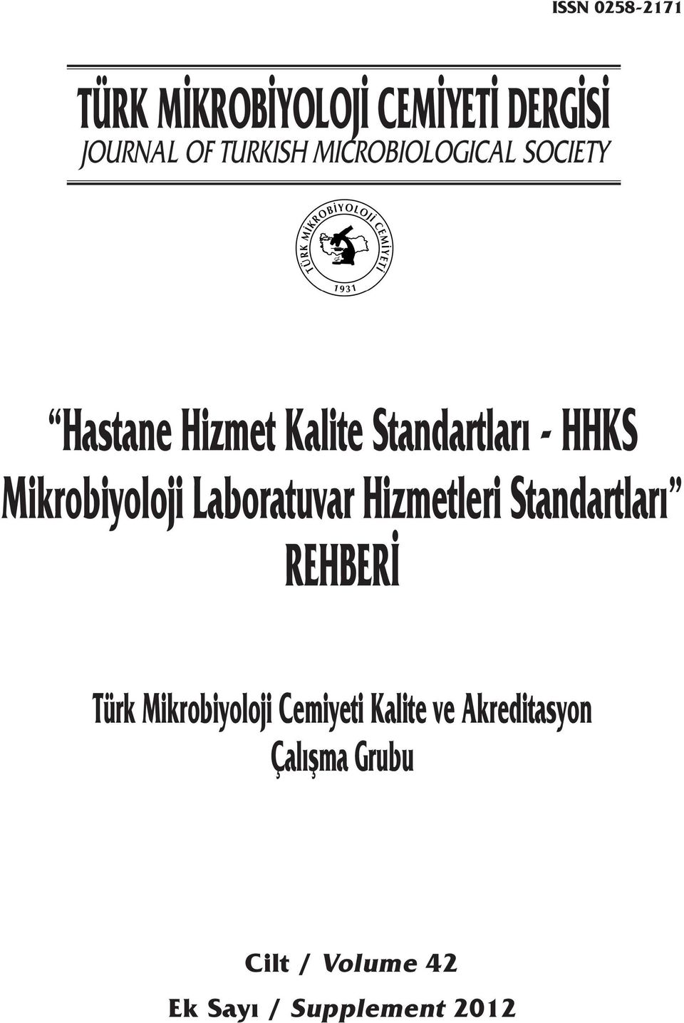 Mikrobiyoloji Laboratuvar Hizmetleri Standartları REHBERİ Türk