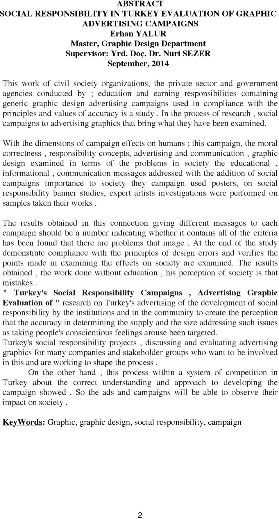 advertising campaigns used in compliance with the principles and values of accuracy is a study.