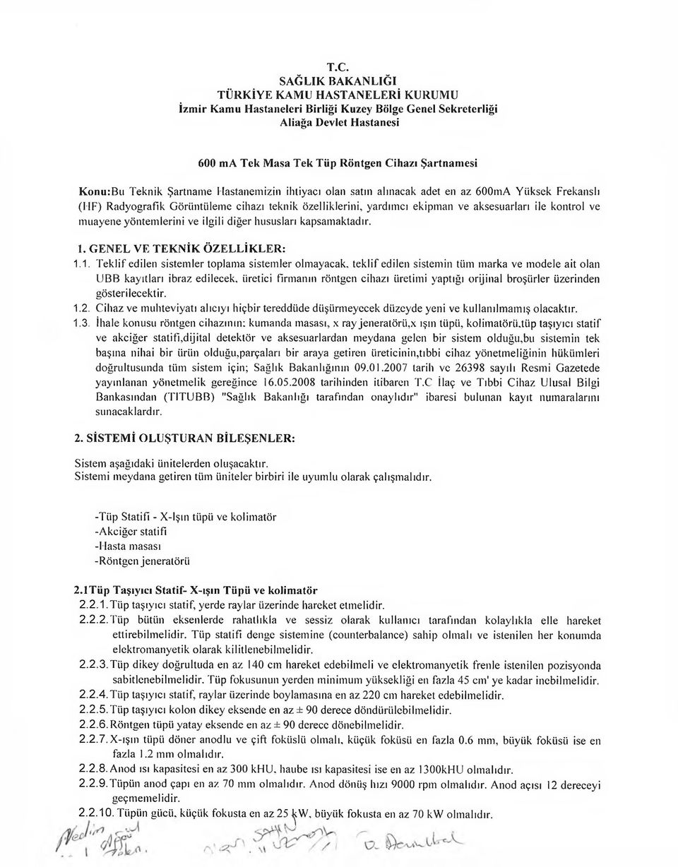 muayene yöntemlerini ve ilgili diğer hususları kapsamaktadır. 1.