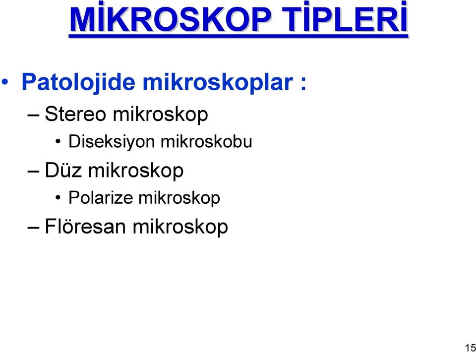 Diseksiyon mikroskobu Düz mikroskop