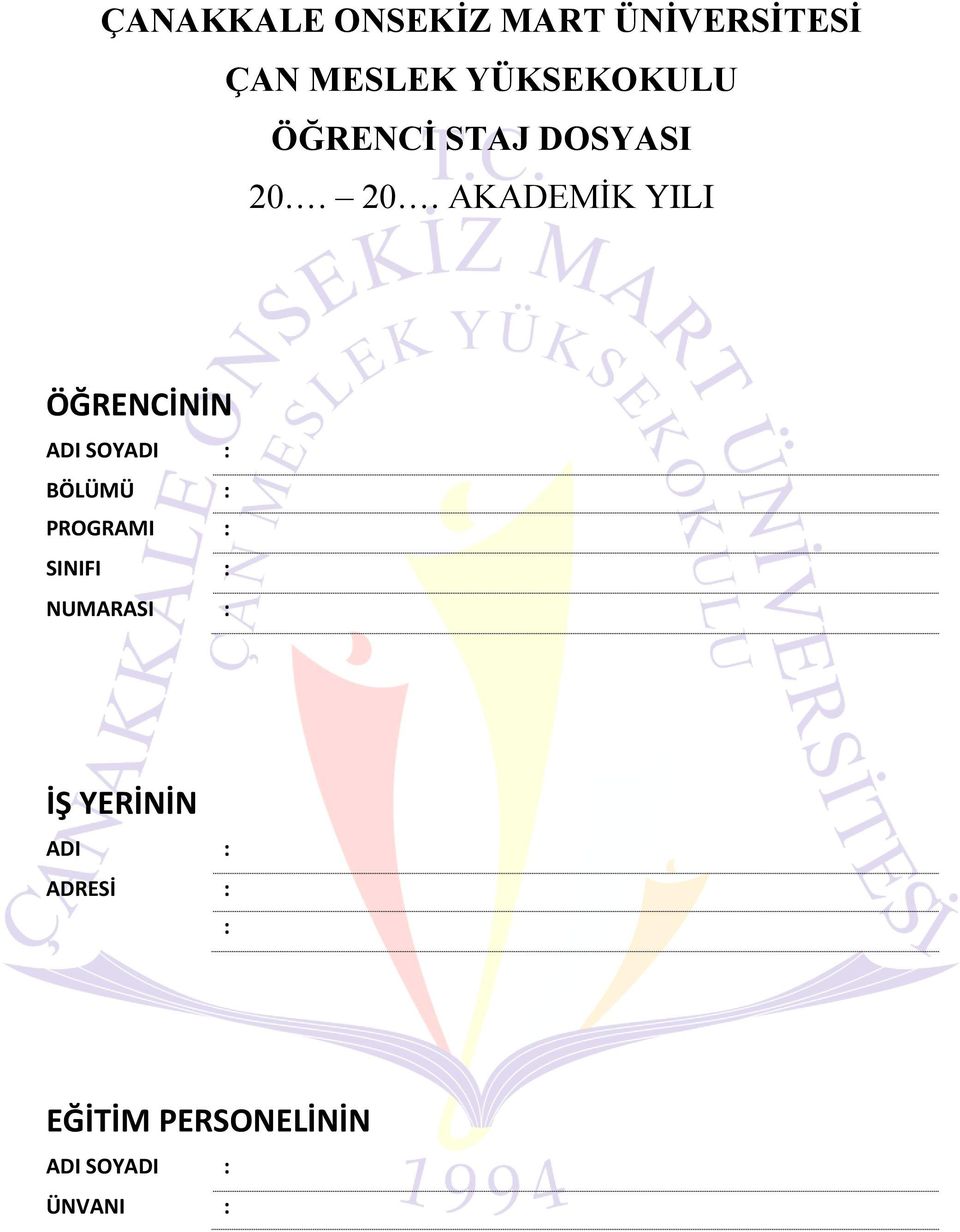 20. AKADEMİK YILI ÖĞRENCİNİN ADI SOYADI : BÖLÜMÜ :