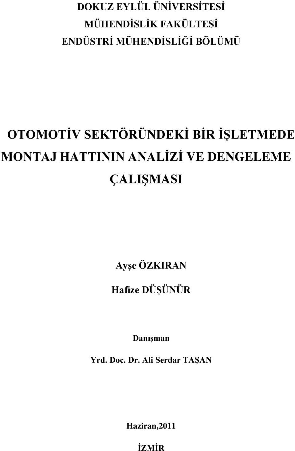 MONTAJ HATTININ ANALİZİ VE DENGELEME ÇALIŞMASI Ayşe ÖZKIRAN