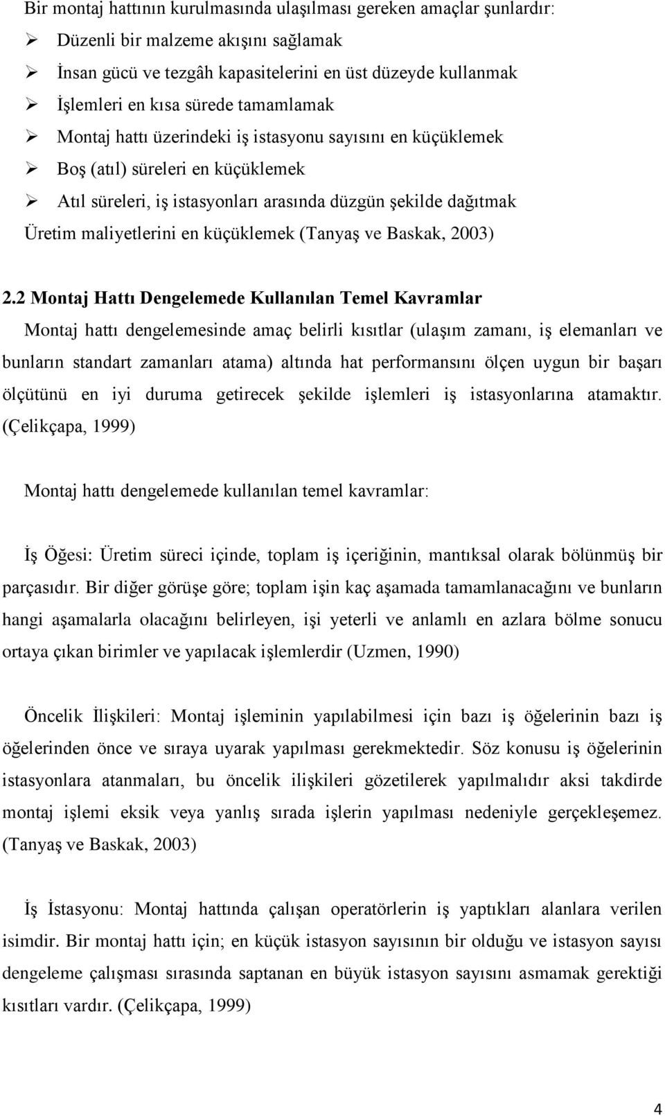 küçüklemek (Tanyaş ve Baskak, 2003) 2.