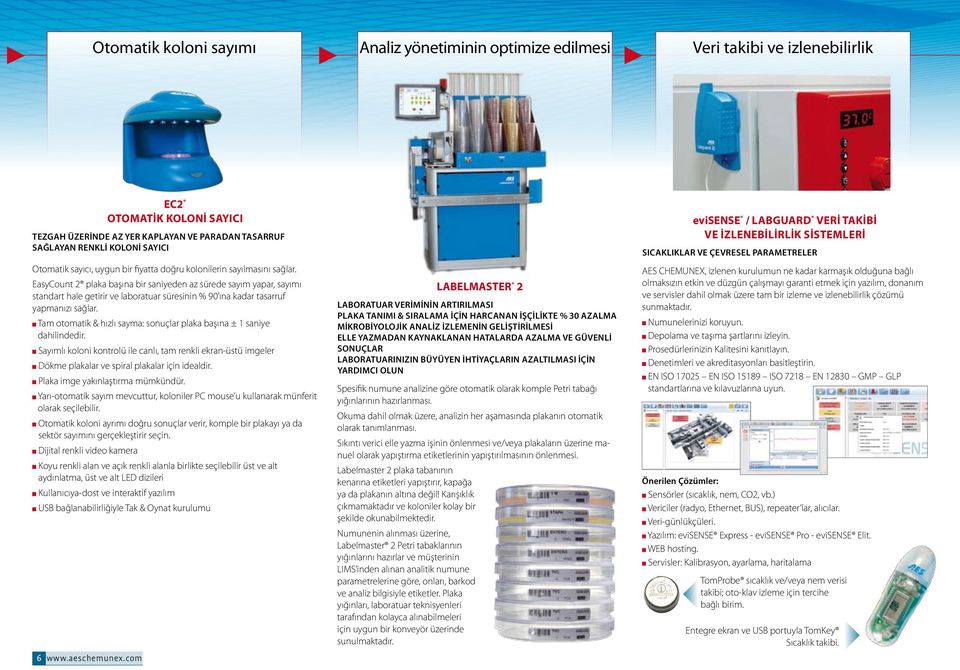 EasyCount 2 plaka başına bir saniyeden az sürede sayım yapar, sayımı standart hale getirir ve laboratuar süresinin % 90 ına kadar tasarruf yapmanızı sağlar.