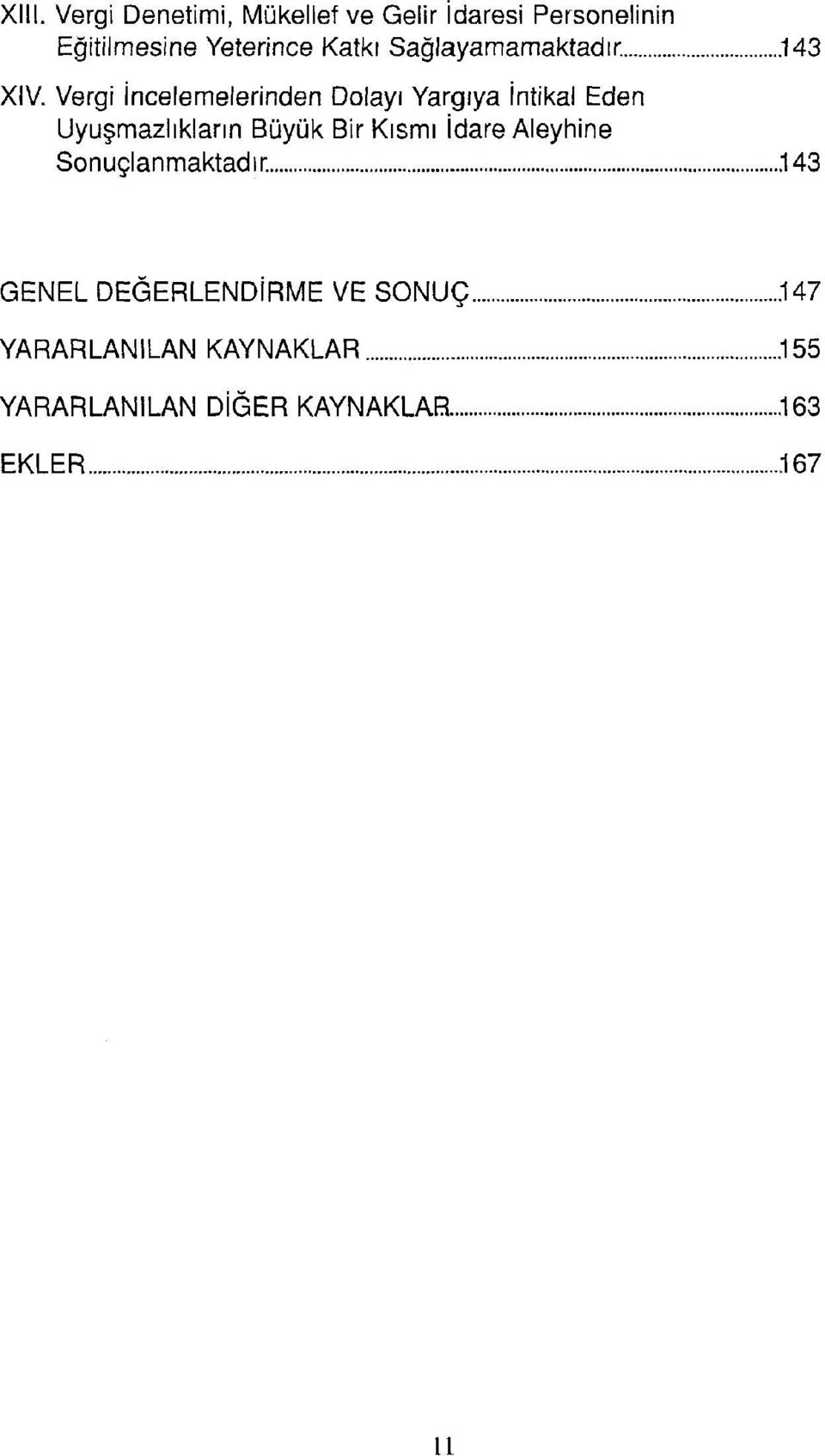 Vergi İncelemelerinden Dolayı Yargıya İntikal Eden Uyuşmazlıkların Büyük Bir Kısmı