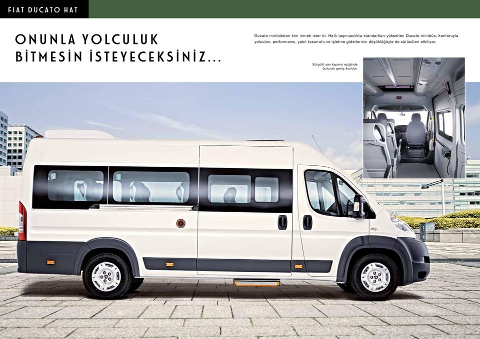 Hatlı taşımacılıkta standartları yükselten Ducato minibüs, konforuyla