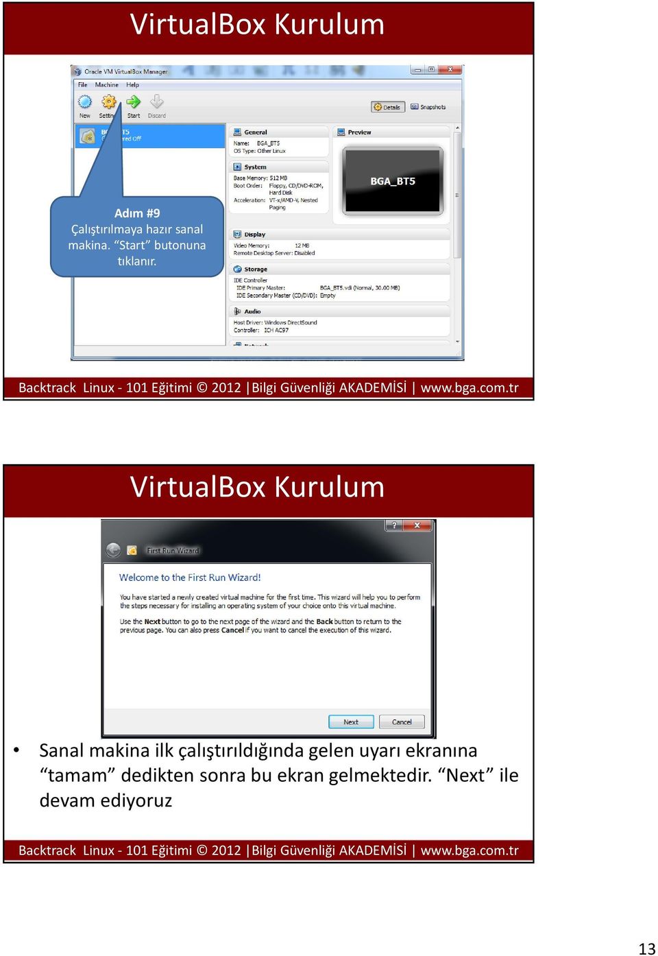 VirtualBox Kurulum Sanal makina ilk çalıştırıldığında