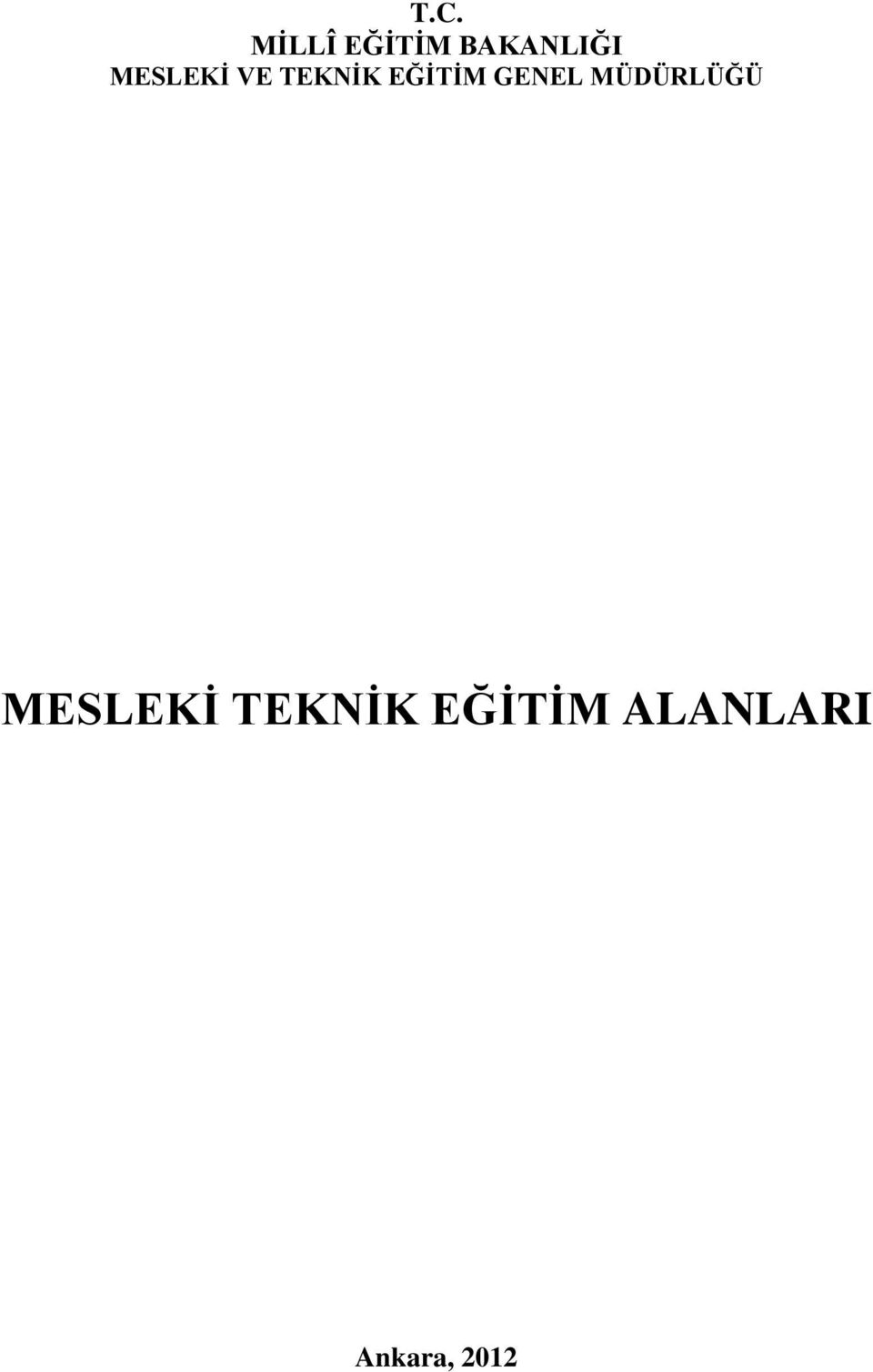 GENEL MÜDÜRLÜĞÜ MESLEKİ