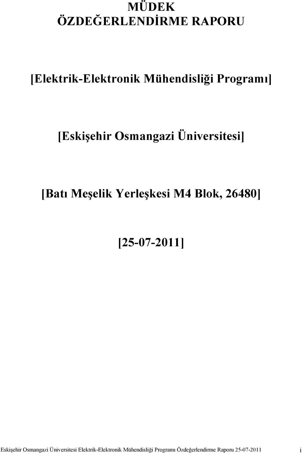 Yerleşkesi M4 Blok, 26480] [25-07-2011] Eskişehir Osmangazi