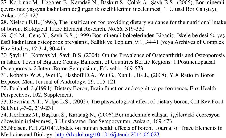 66, 319-330 29. Çöl M., Genç Y., Şaylı B.S.