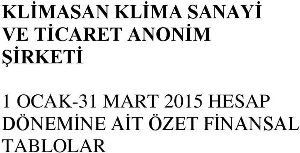 OCAK-31 MART 2015 HESAP