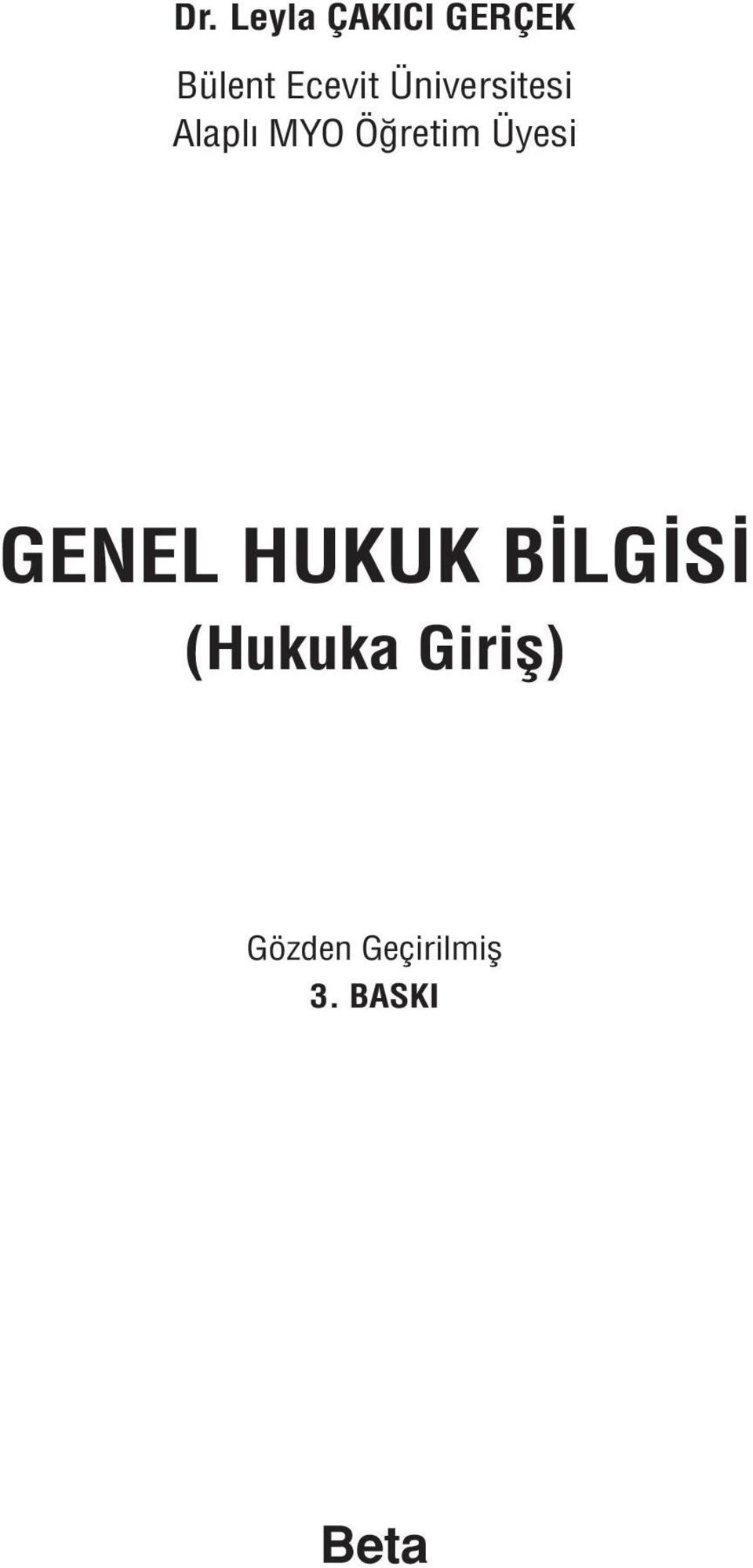 Öğretim Üyesi GENEL HUKUK BİLGİSİ