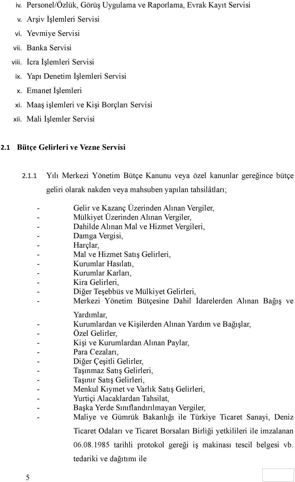 Bütçe Gelirleri ve Vezne Servisi 2.1.