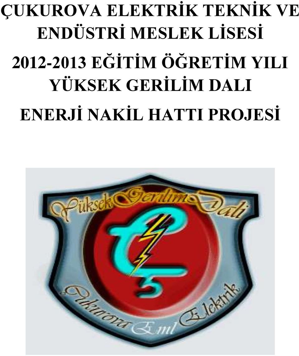 2012-2013 EĞİTİM ÖĞRETİM YILI