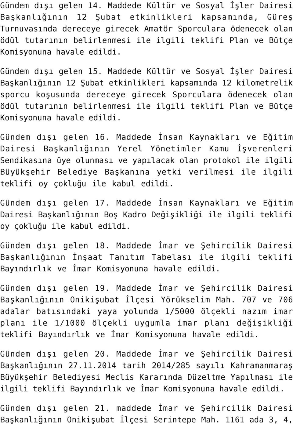 teklifi Plan ve Bütçe Gündem dışı gelen 15.