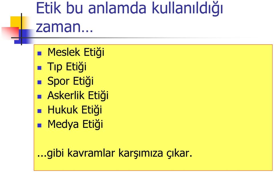 Askerlik Etiği Hukuk Etiği Medya