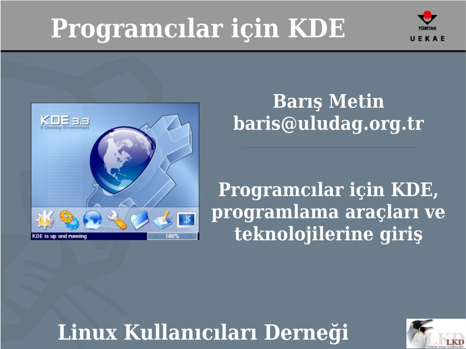 tr Programcılar için KDE, programlama