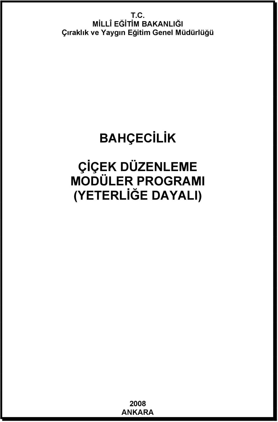 Müdürlüğü BAHÇECİLİK ÇİÇEK