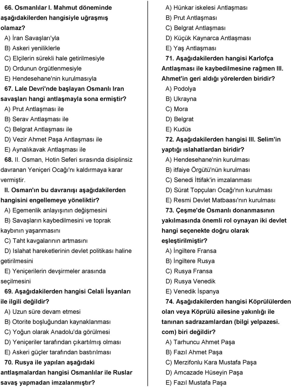 Lale Devri'nde başlayan Osmanlı Iran savaşları hangi antlaşmayla sona ermiştir?